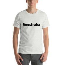 Load image into Gallery viewer, Goosfraba - Short-Sleeve Unisex T-Shirt