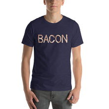 Load image into Gallery viewer, Bacon - Short-Sleeve Unisex T-Shirt