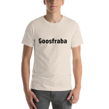 Load image into Gallery viewer, Goosfraba - Short-Sleeve Unisex T-Shirt