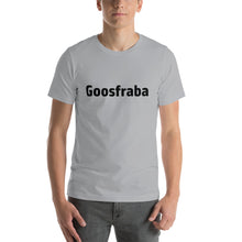 Load image into Gallery viewer, Goosfraba - Short-Sleeve Unisex T-Shirt