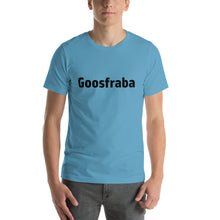 Load image into Gallery viewer, Goosfraba - Short-Sleeve Unisex T-Shirt